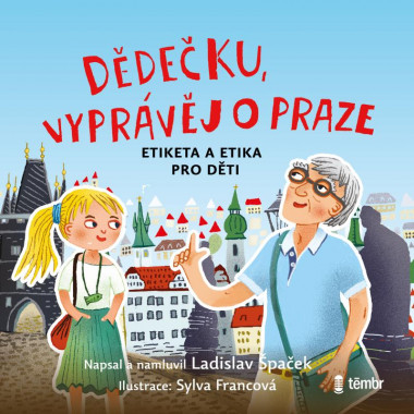 Audiokniha: Špaček Ladislav • Dědečku, vyprávěj o Praze (MP3-CD)