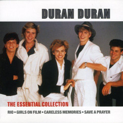 Duran Duran • The Essential Collection