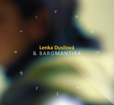 Dusilová Lenka & Baromantika • V hodině smrti