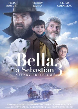 Bella a Sebastián 3: Navždy priateľmi (DVD)