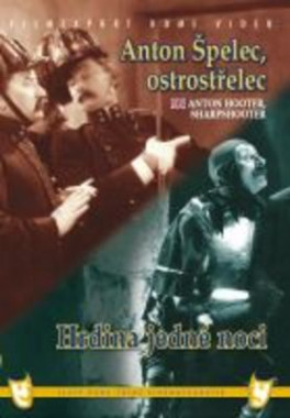 Hrdina jedné noci / Anton Špelec, ostrostřelec (DVD)