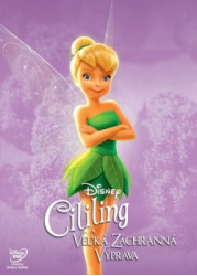 Cililing a veľká záchranná výprava / Disney Edícia Víly (DVD)