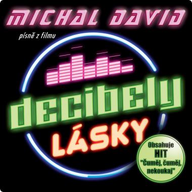 David Michal • Decibely lásky (písně z filmu)