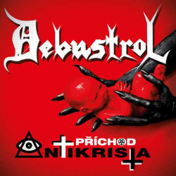 Debustrol • Prichod Antikrista (4CD)