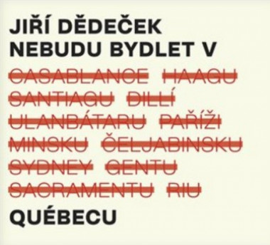 Dědeček Jiří • Nebudu bydlet v Québecu