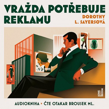 Audiokniha: Sayersová Dorthy L. • Vražda potřebuje reklamu / Čte Otakar Brousek ml. (MP3-CD)