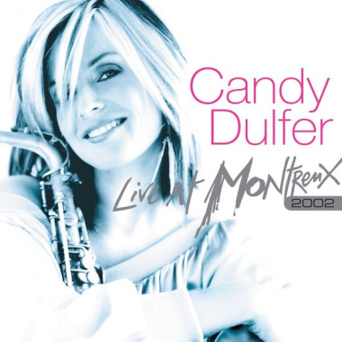 Dulfer Candy • Live At Montreux 2002 (CD+DVD)