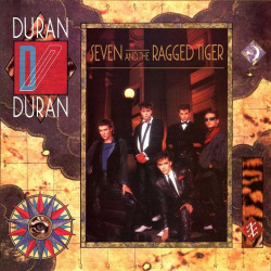 Duran Duran • Seven And The Ragged Tiger (LP)