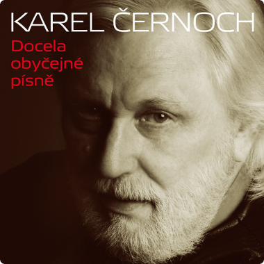 Černoch Karel • Docela obyčejné písne (2CD)