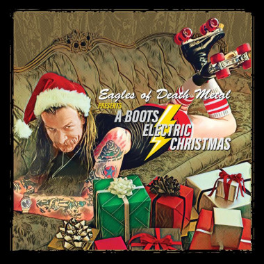 Eagles Of Death Metal • EODM Presents: A Boots Electric Christmas