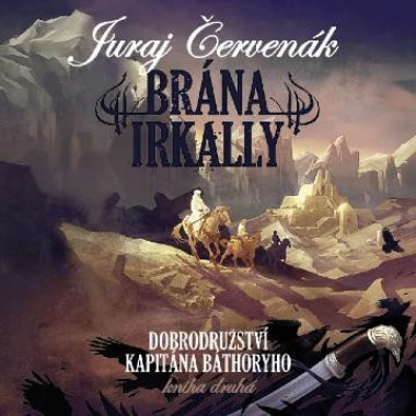 Audiokniha: Červenák Juraj  • Brána Irkally / Dobrodružství kapitána Báthoryho / Čte Čekan Ernesto (MP3-CD)