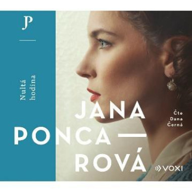 Audiokniha: Poncarová Jana • Nultá hodina / Čte Dana Černá (MP3-CD)