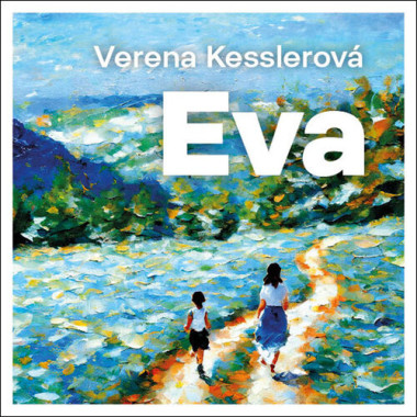 Audiokniha • Hudečková Martina, Anita Kraus / Kesslerová: Eva (MP3-CD)