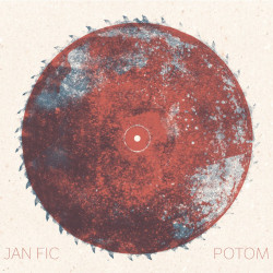 Fic Jan • Potom (LP)