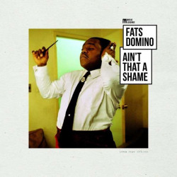 Fats Domino • Ain't That A Shame (LP)