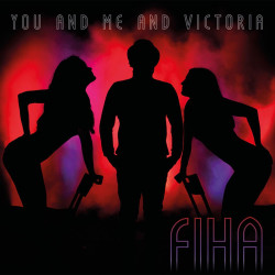 Fiha • You And Me And Victoria