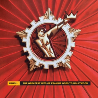 Frankie Goes To Hollywood • Bang!... The Greatest Hits Of Frankie Goes To Hollywood (2LP)