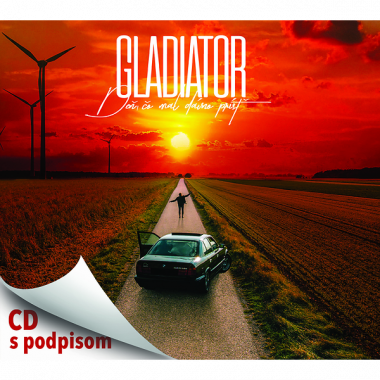 Gladiator • Deň, čo mal dávno prísť (s podpisom)