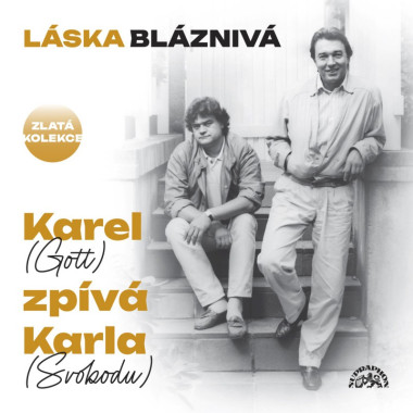 Gott Karel • Láska bláznivá / Karel (Gott) zpívá Karla (Svobodu) (3CD)