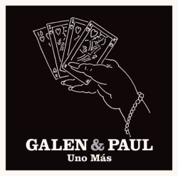 Galen & Paul • Uno Mas (LP)