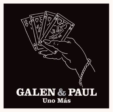 Galen & Paul • Uno Mas (LP)