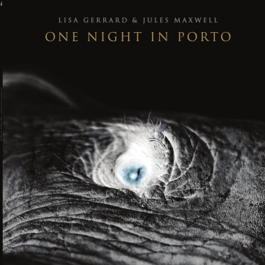 Gerrard Lisa & Jules Maxwell • One Nigh In Porto / Coloured (LP)