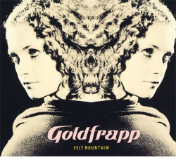 Goldfrapp • Felt Mountain / 2022 Edition (LP)