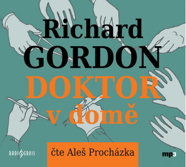 Audiokniha: Gordon Richard • Doktor v domě / Číta Aleš Procházka (CD-MP3)