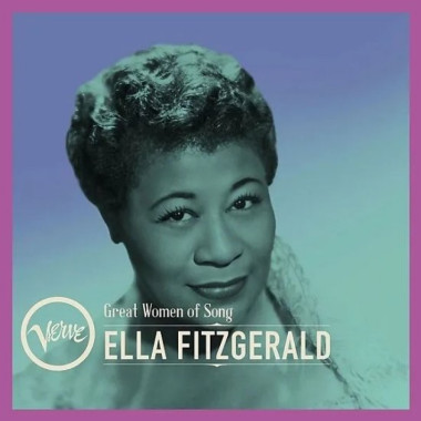 Fitzgerald Ella • Great Women Of Song: Ella Fitzgerald