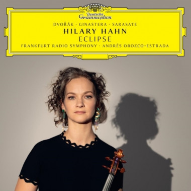 Hahn Hillary • Eclipse / Dvořák / Ginastera / Sarasate