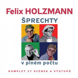 Audiokniha: Holzmann Felix • Šprechty v plném počtu (MP3-CD)