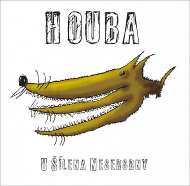 Houba • U šílena nesersrny (LP)