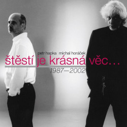 Hapka & Horáček • Štěstí je krásná věc (2LP)