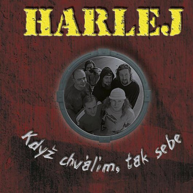 Harlej • Když chválím, tak sebe (LP)