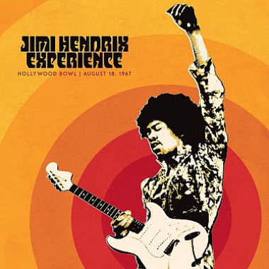 Hendrix Jimi Experience • Live At The Hollywood Bowl: August 18, 1967