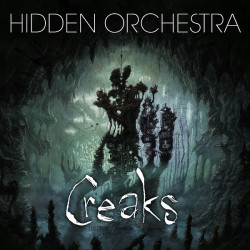 Hidden Orchestra • Creaks / Soundtrack (2LP)