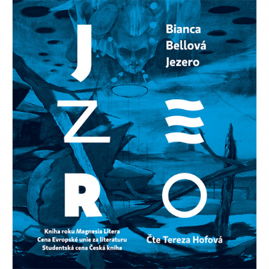 Audiokniha: Bellová Bianca • Jezero / Číta Tereza Hofová (CD-MP3)