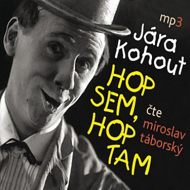 Audiokniha • Táborský Miroslav / Kohout: Hop sem, hop tam (MP3-CD)