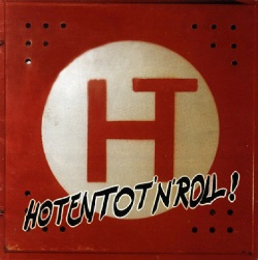 Hoten Toten • Hotentot'n'Roll