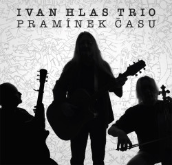 Ivan Hlas Trio • Pramínek času (2LP)