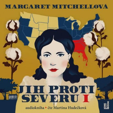 Audiokniha: Mitchellová Margaret •  Jih proti Severu I. / Čte Martina Hudečková (MP3-CD)