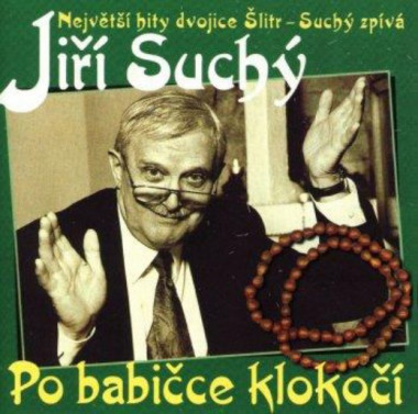 Suchý Jiří • Po babičce klokočí