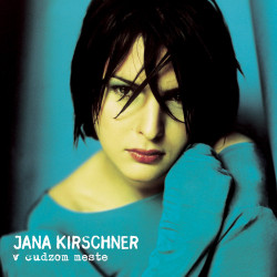 Kirschner Jana • V cudzom meste (2LP)