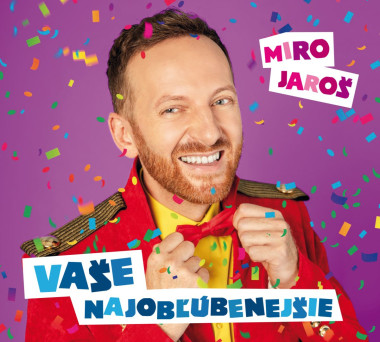 Jaroš Miro • Vaše najobľúbenejšie / Nová verzia + Bonusy