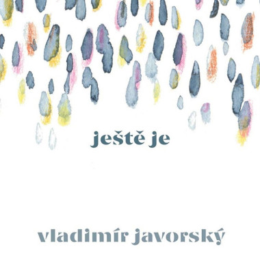 Javorský Vladimír • Ještě Je