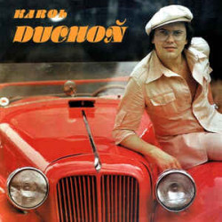 Duchoň Karol • Karol Duchoň /  1980 (LP)