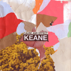 Keane • Cause And Effect