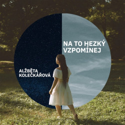 Kolečkářová Alžběta • Na to hezký vzpomínej