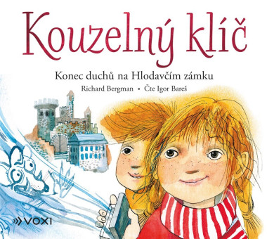 Audiokniha: Richard Bergman • Kouzelný klíč / Konec duchů na Hlodavčím zámku / Čte Bareš Igor (MP3-CD)