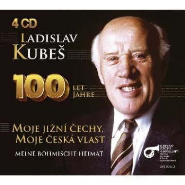 Kubeš L. • 100 let Jahre / Moje Jižní Čechy, Moje česká vlast